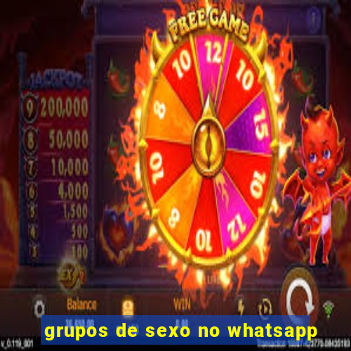 grupos de sexo no whatsapp